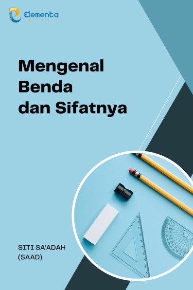 Mengenal Benda dan Sifatnya